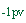 -1 piv
